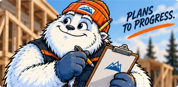 Mitch as a yeti in an orange beanie writing on a clipboard in front of a framed house, with the words Plans to progress